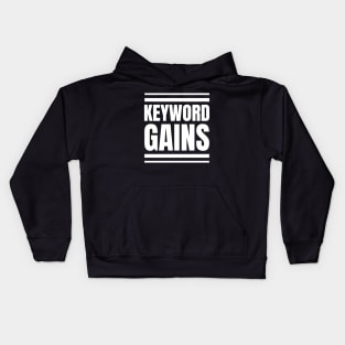 Keyword Gains: The Perfect Gift for SEO Specialists and Managers into Gym and Weightlifting! Kids Hoodie